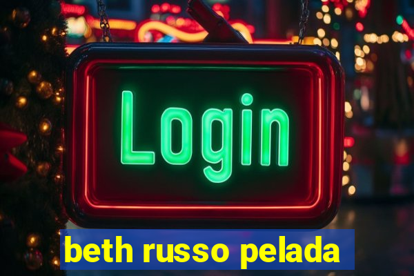 beth russo pelada